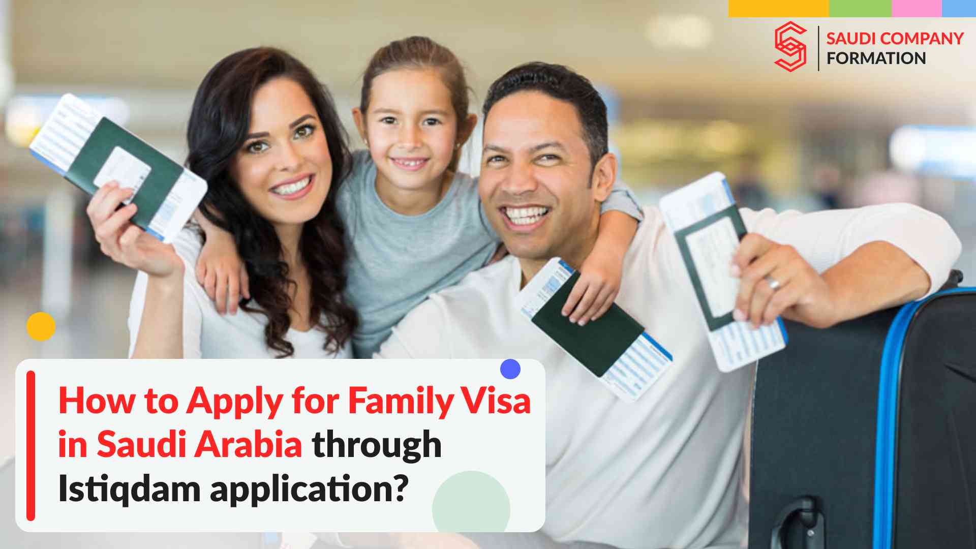 How to Apply for Family Visa in Saudi Arabia through Istiqdam application?